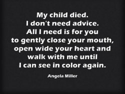 Angela Miller My Child Died quote