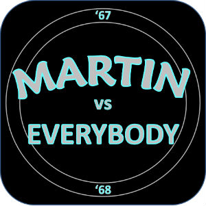 Martin vs. Everybody